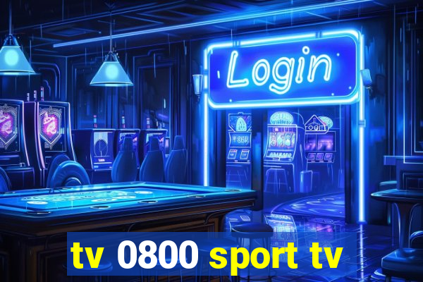 tv 0800 sport tv